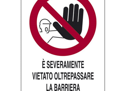 SEGNALE E' SEVERAMENTE VIETATO OLTREPASSARE LA...IN ALLUMINIO MM300X200