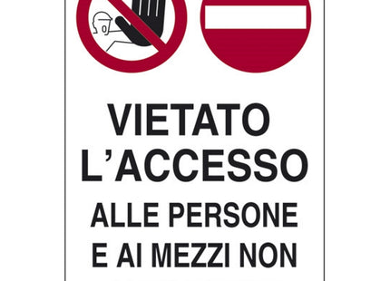 SEGNALE VIETATO L'ACCESSO ALLE PERSONE E AI MEZ...IN ALLUMINIO MM300X200