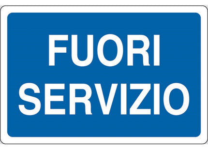 SEGNALE FUORI SERVIZIO IN ALLUMINIO MM300X200