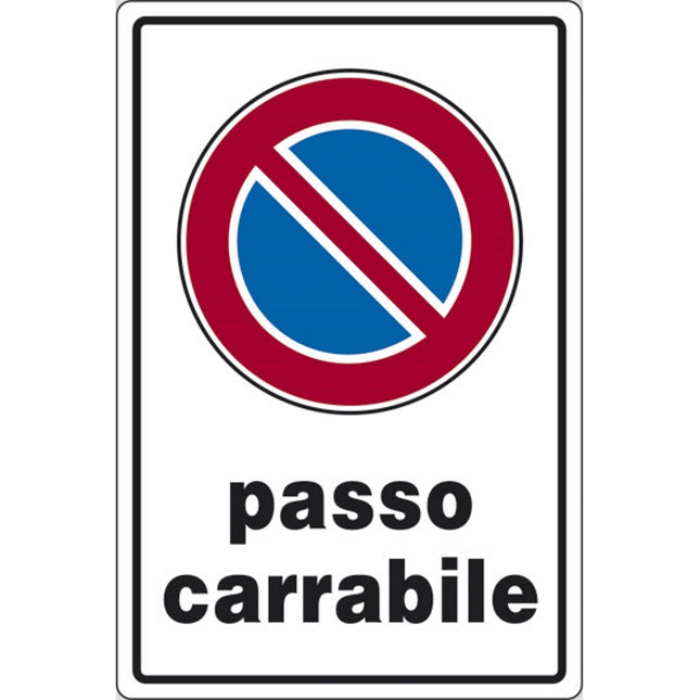 SEGNALE PASSO CARRABILE IN ALLUMINIO MM300X200