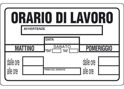 SEGNALE ORARIO DI LAVORO IN PLASTICA MM300X200