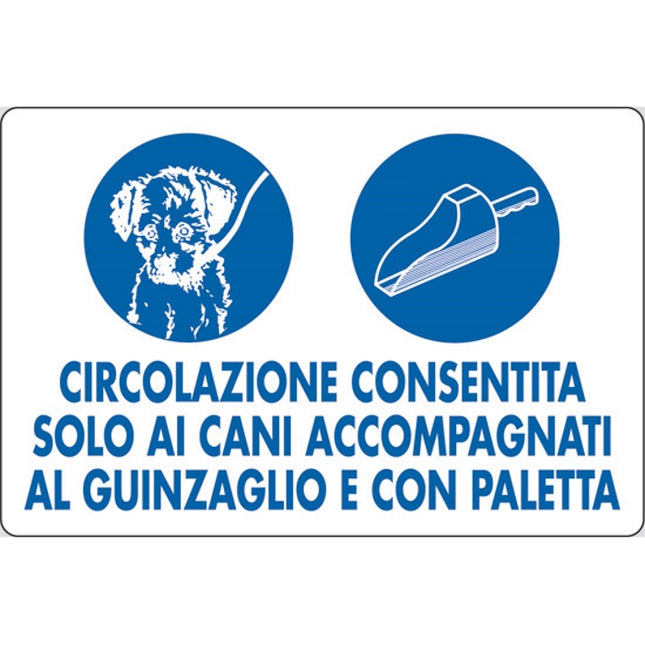 SEGNALE CIRCOLAZIONE CONSENTITA SOLO AI CANI AC...IN ALLUMINIO MM300X200