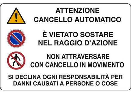 SEGNALE ATTENZIONE CANCELLO AUTOMATICO E' VIET...IN ALLUMINIO MM300X200