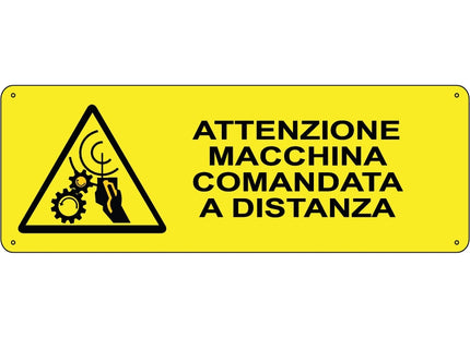 SEGNALE ATTENZIONE MACCHINA COMANDATA A DISTANZA IN ALLUMINIO MM350X125