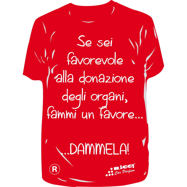 RICCI PROFUMATORE AUTO T-SHIRT SCRITTE "SEI FAVOREVOLE..." FRAGOLA